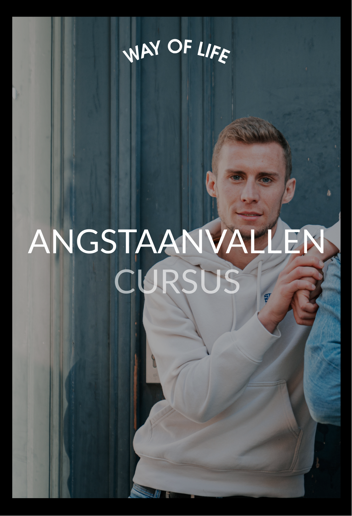 ANGSTAANVALLEN CURSUS